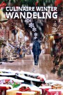 Culinaire Winter Wandeling in Venlo